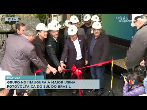 Grupo ND inaugura a maior usina fotovoltaica do Sul do Brasil