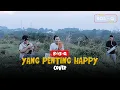 Download Lagu YANG PENTING HAPPY || JAMAL MIRDAD || BosQ Cover
