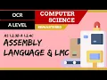 34 OCR A Level H046-H446 SLR7 - 1 2 Assembly language and LMC language