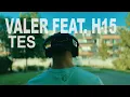 Download Lagu Valer feat. H15 - Tes  (Clip Official)