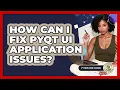 How Can I Fix PyQt UI Application Issues - Python Code School