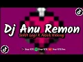 DJ ANU REMON SAKIT LAGI X AKIAK MENGKANE VIRAL TIK TOK