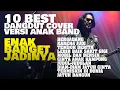 Lagu 10 DANGDUT COVER BAND KEKINIAN - Enak banget jadinya
