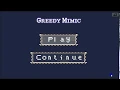 Greedy Mimic Complete Levels 1 - 10