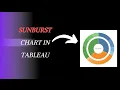 How do you make a sunburst chart in tableau