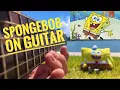 Download Lagu SPONGEBOB MUSIC MEDLEY ON GUITAR