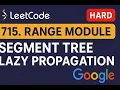 715 Range Module - Segment Tree Lazy propagation approach