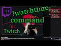 watchtime command for twitch chat fix for 0 watchtime 2023