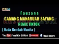 Download Lagu Remix Tiktok - GAMANG MANARUAH SAYANG - Fauzana [ KARAOKE ] Nada Rendah Wanita