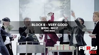 Download Block B - Very Good (Ferry Remix) MP3