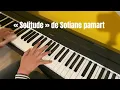 Solitude, Sofiane Pamart #PianoMusic #pianocover #sofianepamart #pianist #MusicCover