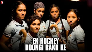 Download Ek Hockey Doongi Rakh Ke | Full Song | Chak De India | Shah Rukh Khan | KK, Salim-Sulaiman, Jaideep MP3
