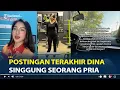 Download Lagu Postingan Terakhir Dina Kasir Minimarket Ditemukan Tewas di Hari Ultah, Singgung Seorang Pria