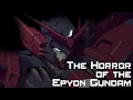 Gundam Epyon is Horrifying
