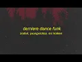 DERNIERE DANCE FUNK (Lyrics)