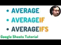 Average in Google Sheets AverageIF in Google Sheets AverageIFS in Google Sheets