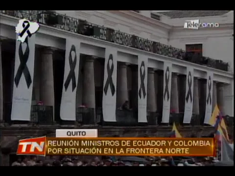 Reunión ministros de Ecuador y Colombia por situación en la frontera Norte