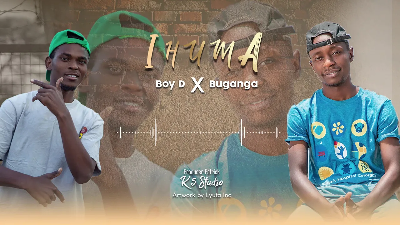 Boy D X Buganga -  IHUMA  official audio.