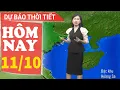 Download Lagu Dự báo thời tiết mới nhất hôm nay 11/10 | Dự báo thời gian 3 ngày tới | Báo Nhân Dân