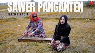 Download SAWER PANGANTEN - NAZMI NADIA [OFFICIAL] MP3