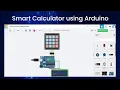 Smart Calculator with Arduino Robotics Project