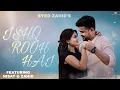 Lagu Ishq Rooh Hai | Syed Zahid | Roushan Kabir | Nisat Afrin | Official Video | Latest 2019