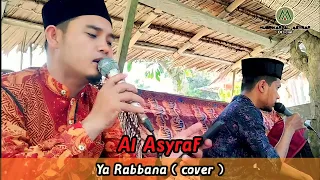 Download Ya Rabbana || Cover Al Asyraf || Terbaru 2023 MP3