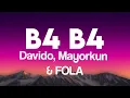 Davido, Mayorkun & FOLA – B4 B4 (Lyrics Video)