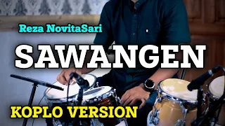 sawangen koplo version terbaru reza novitasari