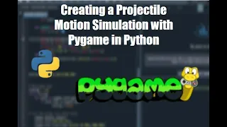 Creating a Projectile Motion Simulation with Pygame in Python