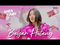 Download Lagu Ghea Youbi - Bayar Hutang (Official Music Video)