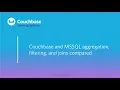 CB116m Lesson 8 - Couchbase and MSSQL aggregation filtering and joins compared