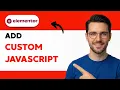 How to Add Custom Javascript in Elementor 2026 Full Guide