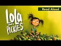 Lola Loves Pickles - Read Aloud Ages 3