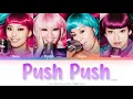 SISTAR (씨스타) Push Push Color Coded Lyrics (Han/Rom/Eng)
