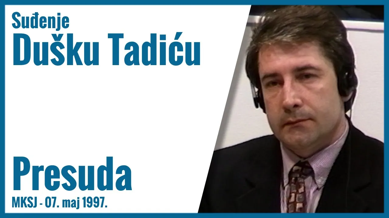 Duško Tadić - Izricanje presude, 7. maj 1997.