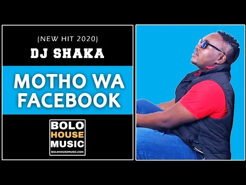 Download MP3 DJ Shaka - Motho Wa Facebook (New Hit 2020)