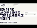 How to Add Anchor Links on a Squarespace Website