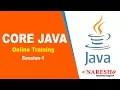 Core Java Online Training Session 1 Core Java Online Training