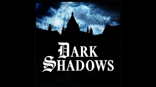 Download Dark Shadows - Disc 001 - Episode 0002 (The Beginning Collection 01 - Disc 01) MP3