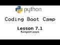 Python Boot Camp - Lesson 7 1 Introduction to Loops