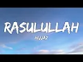 Hijjaz - Rasulullah (Lirik)