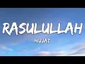 Download Lagu Hijjaz - Rasulullah (Lirik)