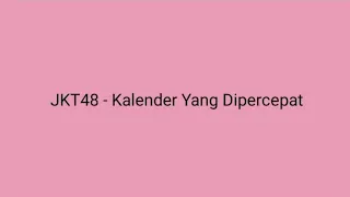Download JKT48 - Kalender yang dipercepat (Hayaokuri Kalender) | Lyric MP3