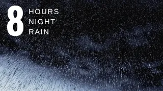 8 HOURS Gentle Rain at Night Rain Raining Soothing Rain for Sleep Noise Block Headaches Study