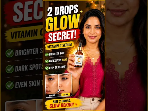 2 Drops Vitamin C Serum 😱 Glow Secret! Dark Spots Kaise Kam Kare?#VitaminCSerum #GlowingSkin #DarkSp