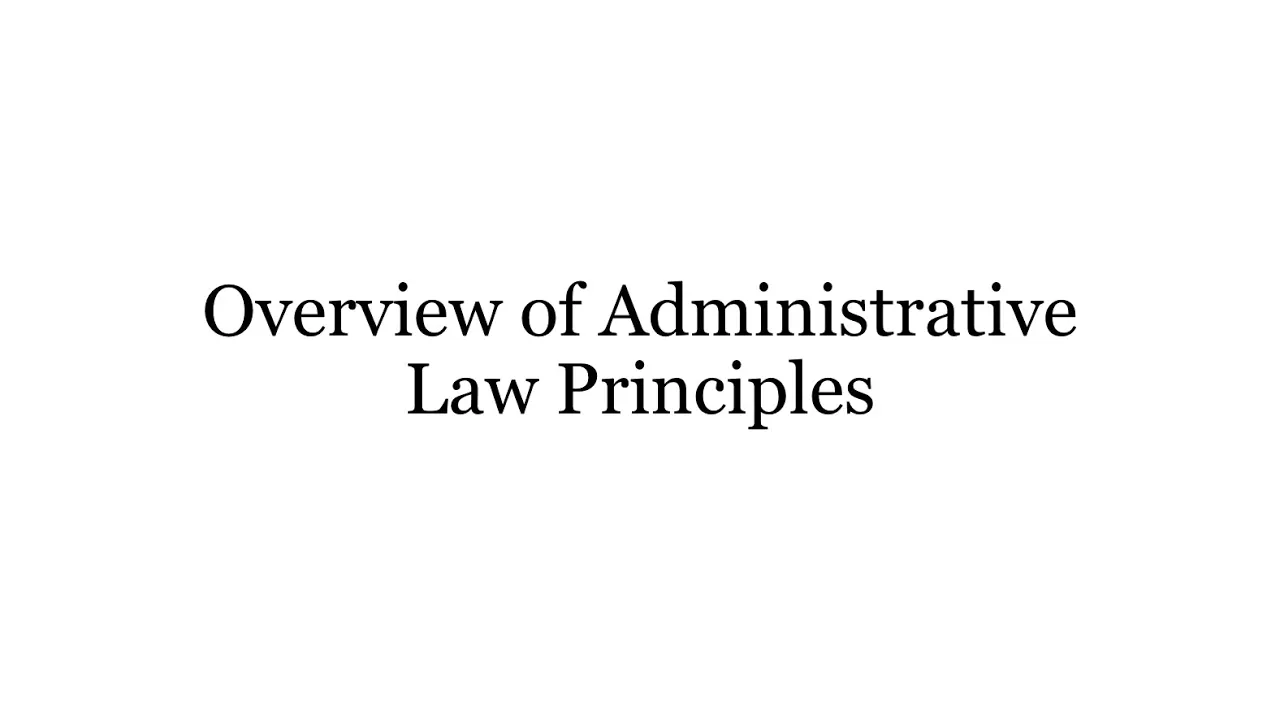 Administrative Law: Overview and Introductory Concepts