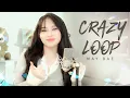 Lagu Crazy Loop - Crazy Loop (Mm-ma-ma) | MayBae Cover | Official Music Video