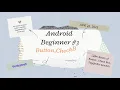 Android Beginner Tutorial - Button Adding Clickable Buttons to Your App