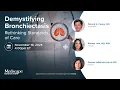 Demystifying Bronchiectasis Rethinking Standards of Care